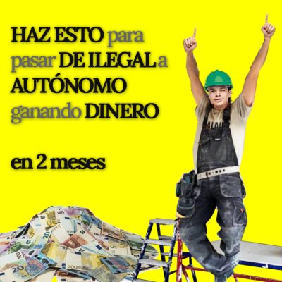haz-esto-pasar-de-ilegal-a-autonomo-2-meses-reformista-cuadrado